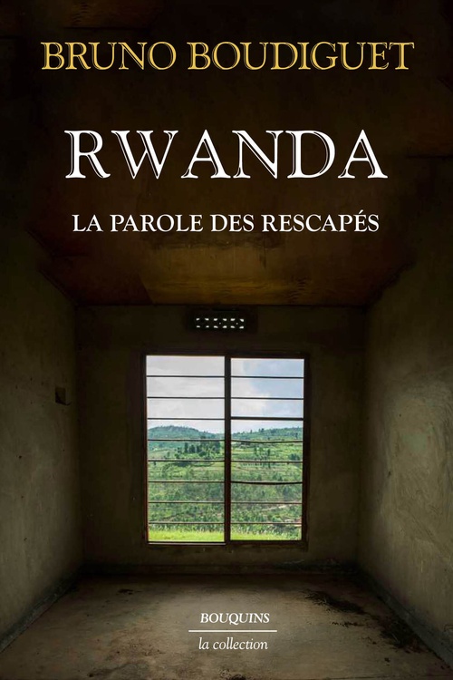 ebook cover of Rwanda - La parole des rescapés, by Bruno Boudiguet