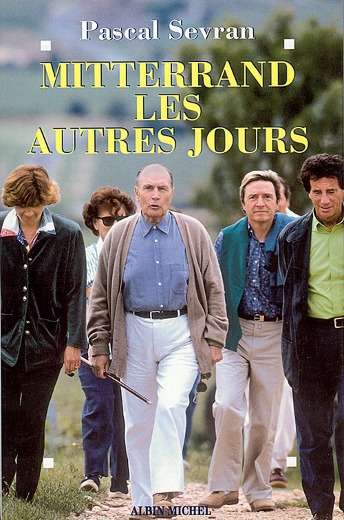 Couverture ebook de Mitterrand, les autres jours, de Pascal Sevran