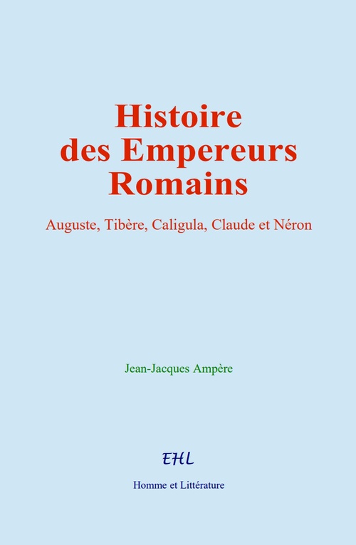Couverture ebook de Histoire des Empereurs Romains, de Jean-Jacques Ampère