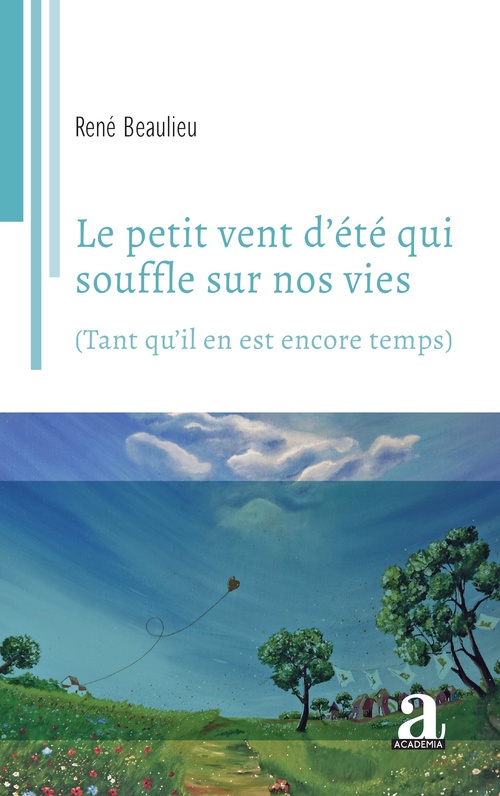 Couverture ebook de Le petit vent d'été qui souffle sur nos vies, de René Beaulieu