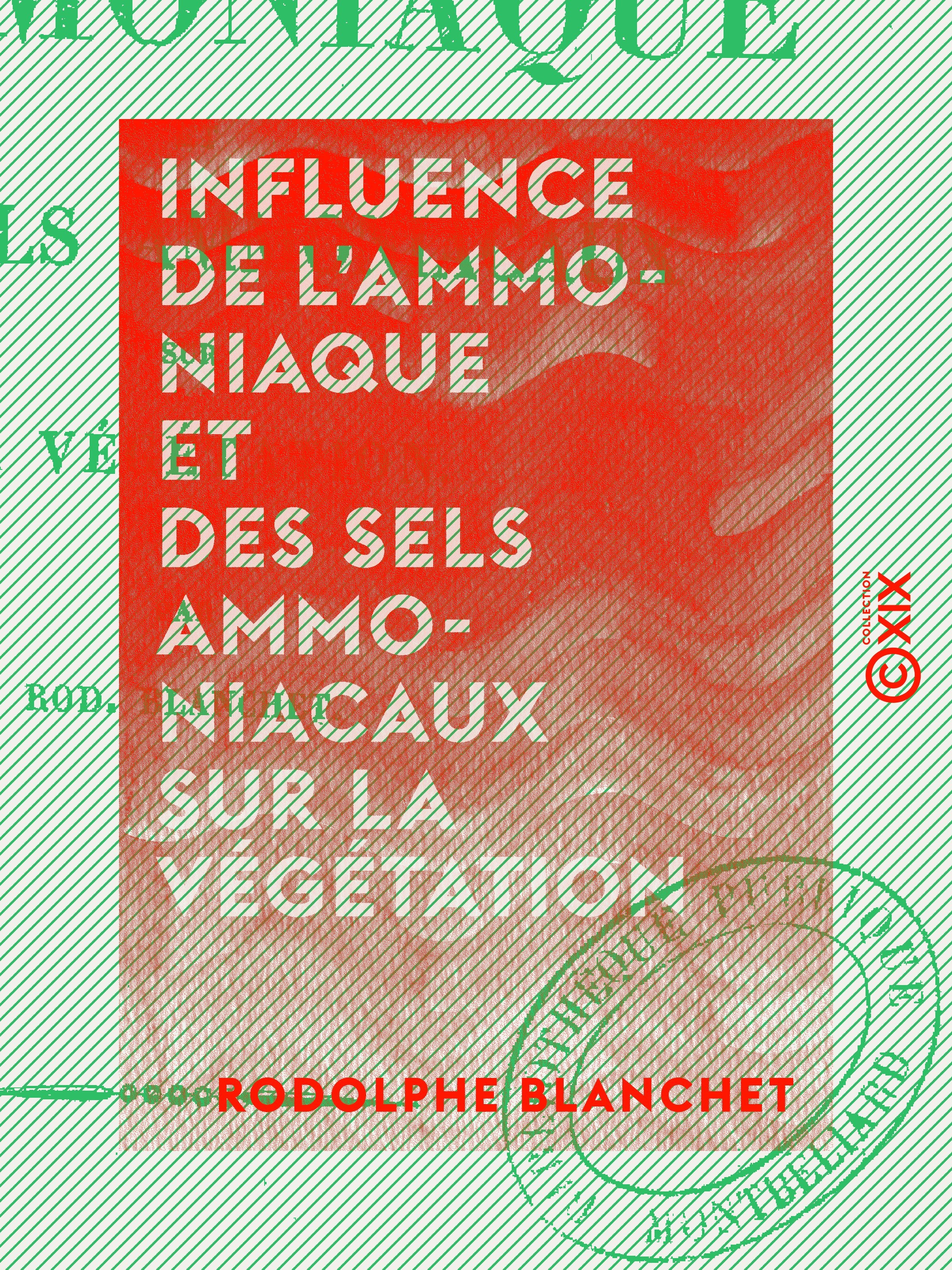 Couverture ebook de Influence de l'ammoniaque et des sels ammoniacaux sur la végétation, de Rodolphe Blanchet
