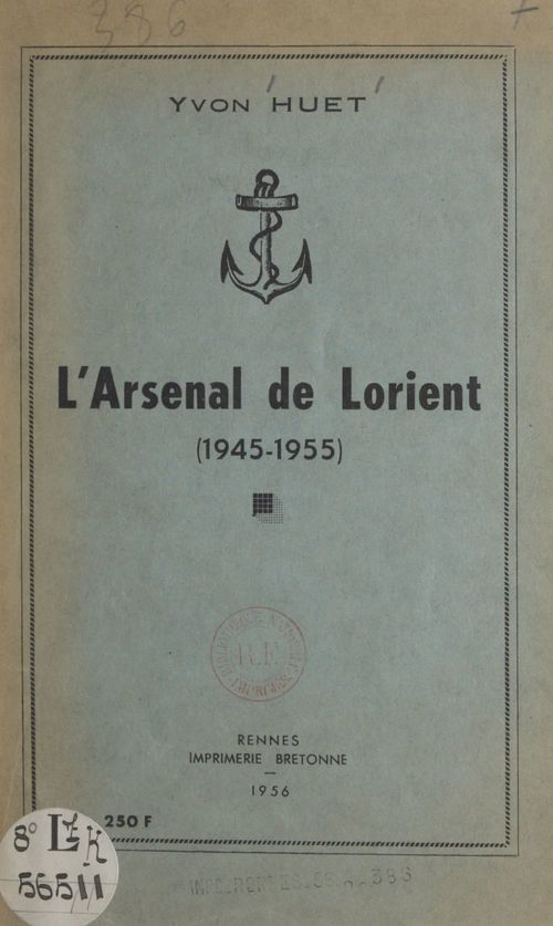 Couverture ebook de L'Arsenal de Lorient (1945-1955), de Yvon Huet