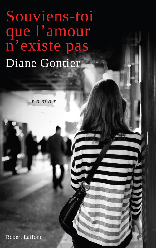 ebook cover of Souviens-toi que l'amour n'existe pas, by Diane Gontier