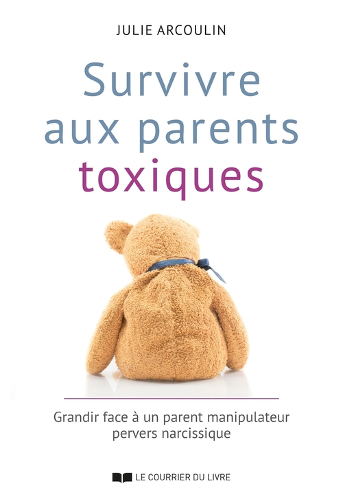 ebook cover of Survivre aux parents toxiques, by Julie Arcoulin