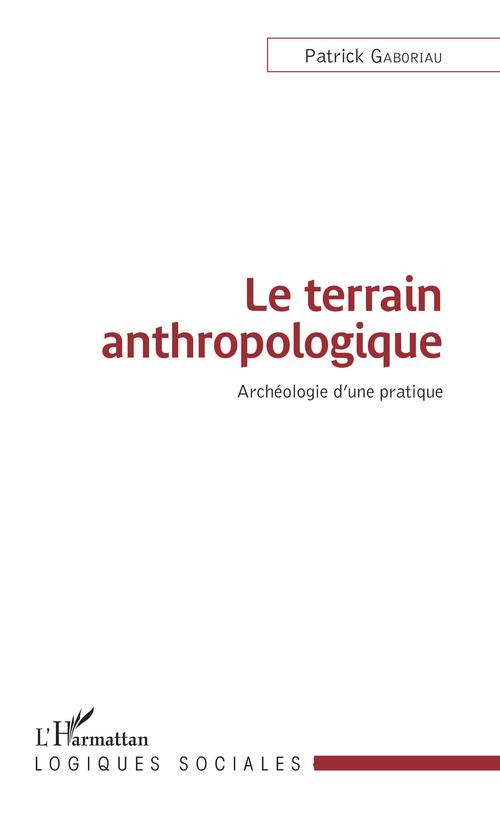 ebook cover of Le terrain anthropologique, by Patrick Gaboriau