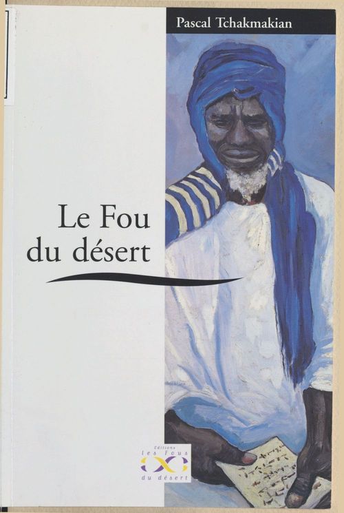 Couverture ebook de Le fou du désert, de Pascal Tchakmakian