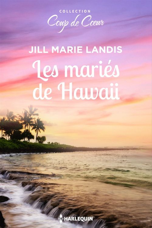ebook cover of Les mariés de Hawaii, by Jill Marie Landis