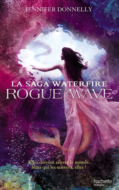 Couverture ebook de La Saga Waterfire - Tome 2 - Rogue Wave, de Jennifer Donnelly