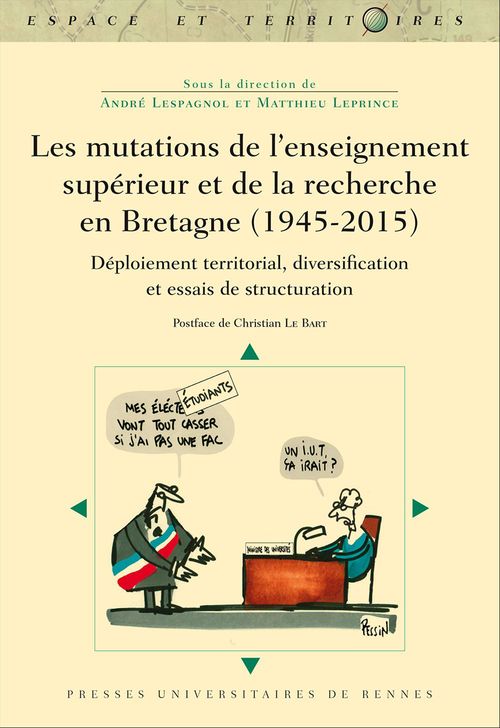 Couverture ebook de Les mutations de l´enseignement supérieur et de la recherche en Bretagne (1945-2015), de Collectif, Matthieu Leprince, André Lespagnol
