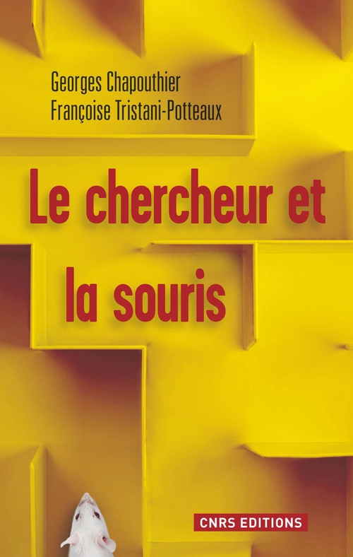 ebook cover of Le Chercheur et la souris, by Georges Chapouthier, Françoise Tristani-potteaux