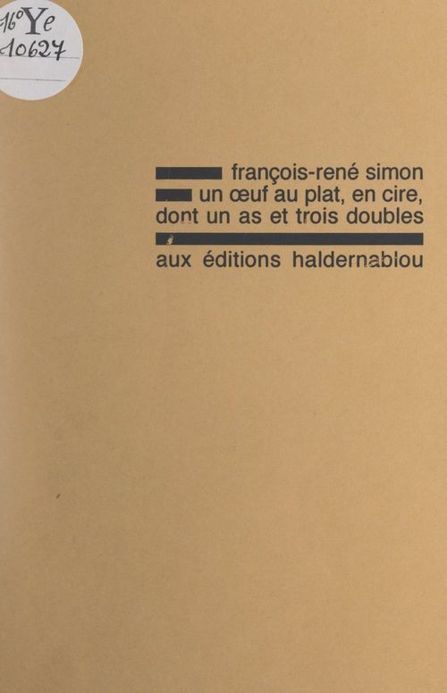 Couverture ebook de Un oeuf au plat, en cire, dont un as et trois doubles, de Francois-Rene Simon