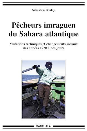 ebook cover of Pécheurs imraguen du Sahara atlantique, by Sébastien Boulay