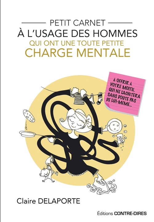 ebook cover of Petit carnet à l'usage des hommes qui ont une toute petite charge mentale - À offrir à votre moitié, by Claire Delaporte