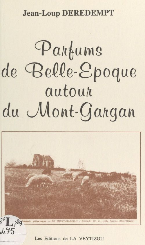 ebook cover of Parfums de Belle Époque autour du Mont-Gargan, by Jean-Loup Deredempt