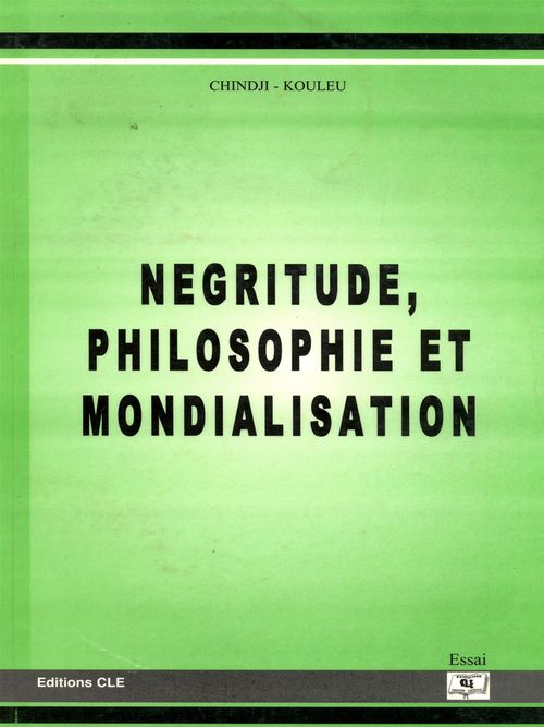 ebook cover of Négritude, philosophie et mondialisation, by Chindji Kouleu