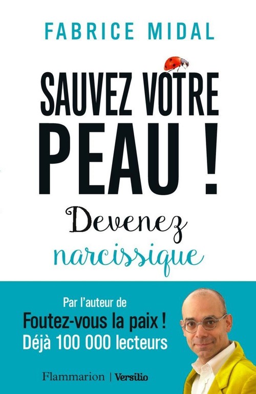 Couverture ebook de Sauvez votre peau ! : Devenez narcissique, de Fabrice Midal