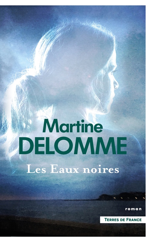Couverture ebook de Les Eaux noires, de Martine Delomme