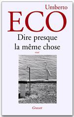 Couverture ebook de Dire presque la même chose, de Umberto Eco