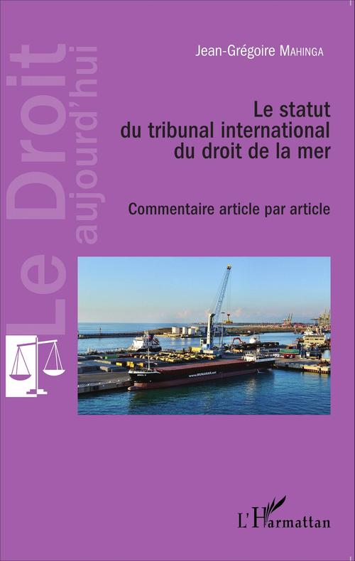 Couverture ebook de Le statut du tribunal international du droit de la mer, de Mahinga Jean Gregoir