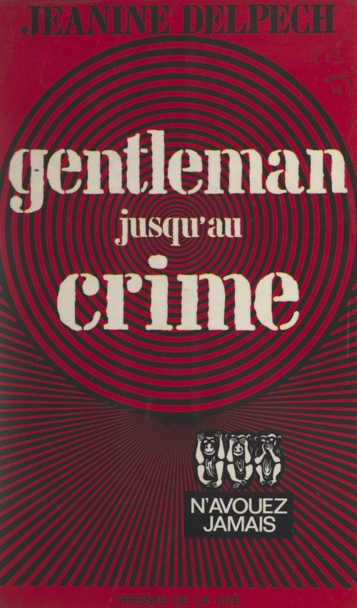 ebook cover of Gentleman jusqu'au crime, by Jeanine Delpech