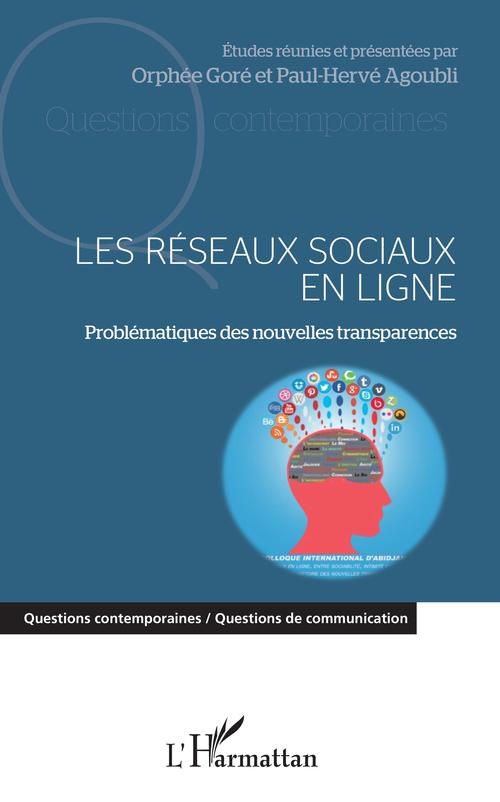 Couverture ebook de Les réseaux sociaux en ligne, de Paul-Herve Agoubli, Orphée Gore