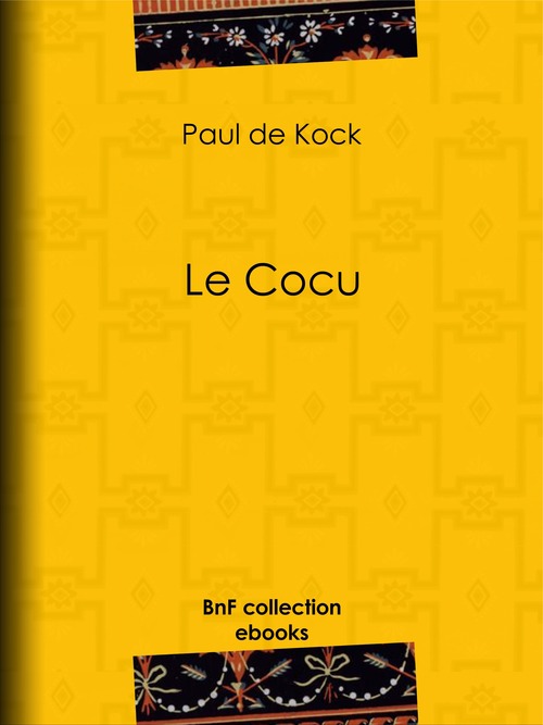 Couverture ebook de Le Cocu, de Paul De Kock