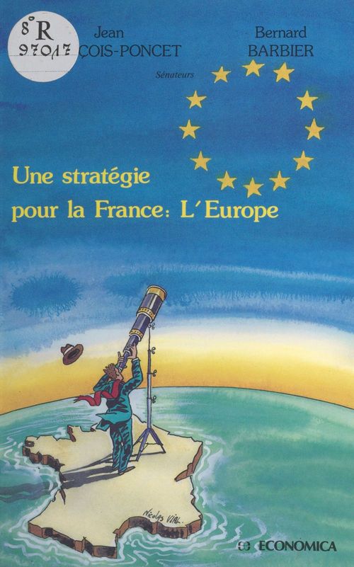 ebook cover of Une stratégie pour la France : l'Europe, by Francois-Poncet