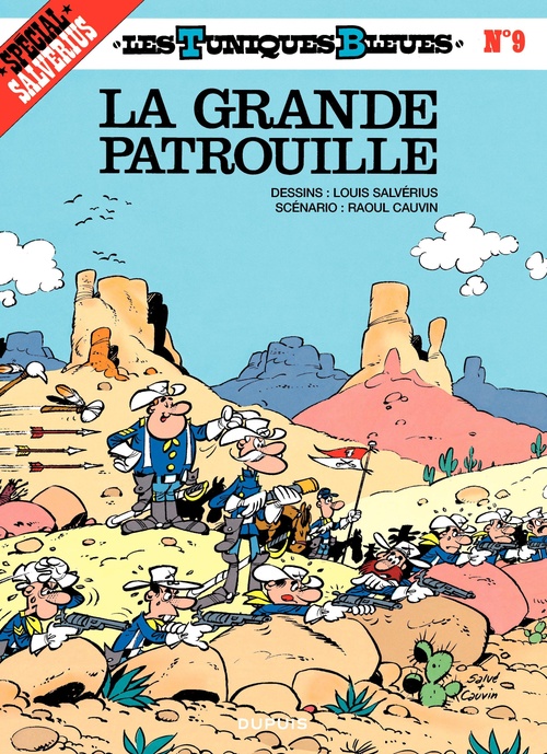 Couverture ebook de Les Tuniques Bleues - Tome 9 - La Grande Patrouille, de Raoul Cauvin, Willy Lambil, Louis Salvérius