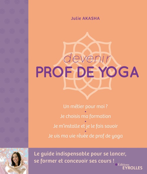 ebook cover of Devenir prof de yoga, by Julie Akasha
