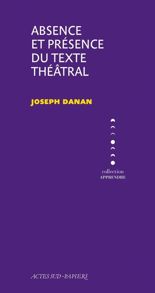 ebook cover of Absence et présence du texte théâtral, by Joseph Danan