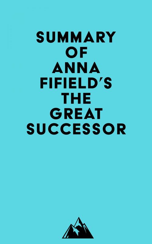 Couverture ebook de Summary of Anna Fifield's The Great Successor, de Everest Media