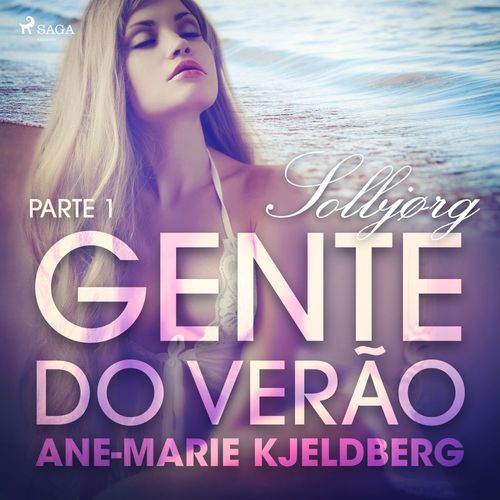audiobook cover of Gente do verão Parte 1: Solbjørg - Conto Erótico, by Ane-Marie Kjeldberg