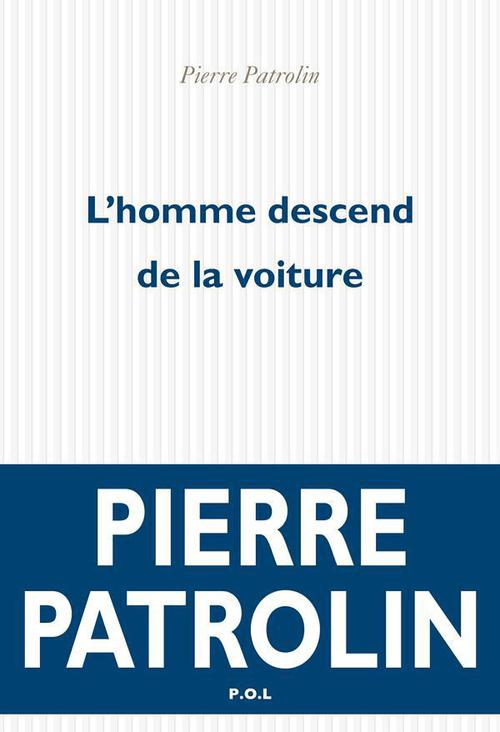 ebook cover of L'homme descend de la voiture, by Pierre Patrolin