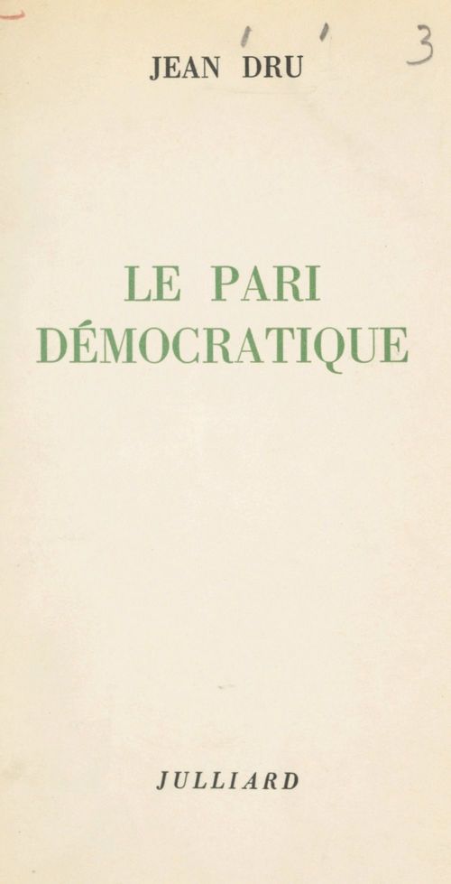 Couverture ebook de Le pari démocratique, de Jean Dru
