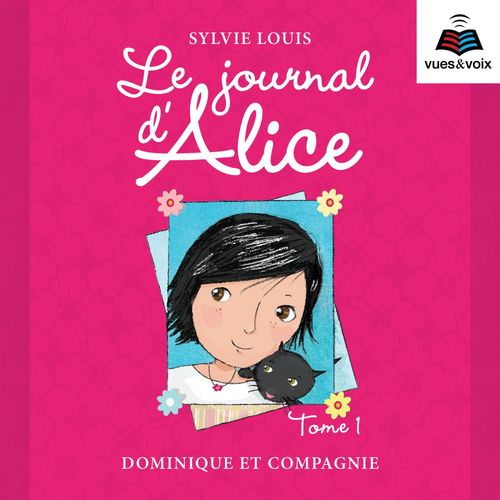 audiobook cover of Le journal d'Alice tome 1, by Sylvie Louis