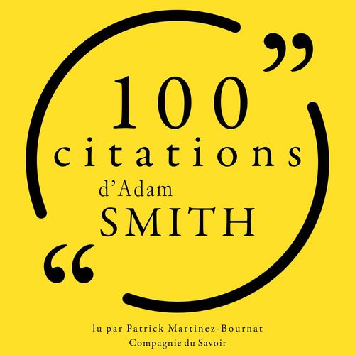 Couverture audiobook de 100 citations d'Adam Smith, de Adam Smith