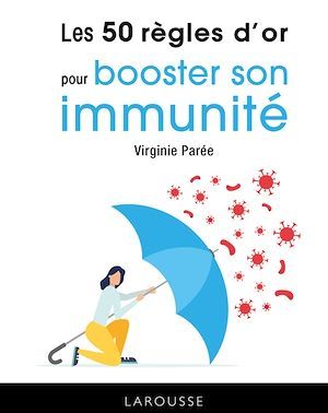 ebook cover of Les 50 règles d'or pour booster son immunité, by Virginie Parée