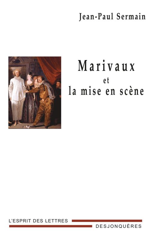 Couverture ebook de Marivaux et la mise en scène, de Jean-paul Sermain