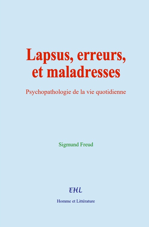 ebook cover of Lapsus, erreurs, et maladresses, by Sigmund Freud
