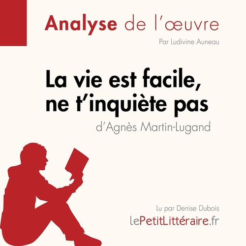 Couverture audiobook de La vie est facile, ne t'inquiète pas d'Agnès Martin-Lugand (Fiche de lecture), de Ludivine Auneau, Lepetitlitteraire