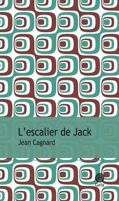 Couverture ebook de L'escalier de Jack, de Jean Cagnard