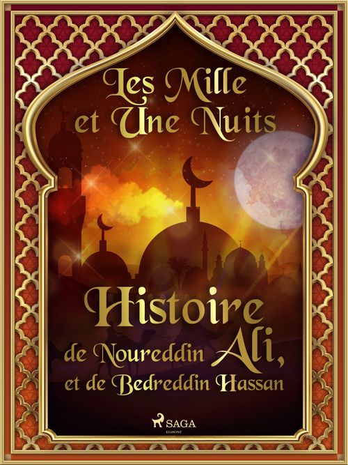 Couverture ebook de Histoire de Noureddin Ali, et de Bedreddin Hassan , de -  Les Mille Et Une Nuits