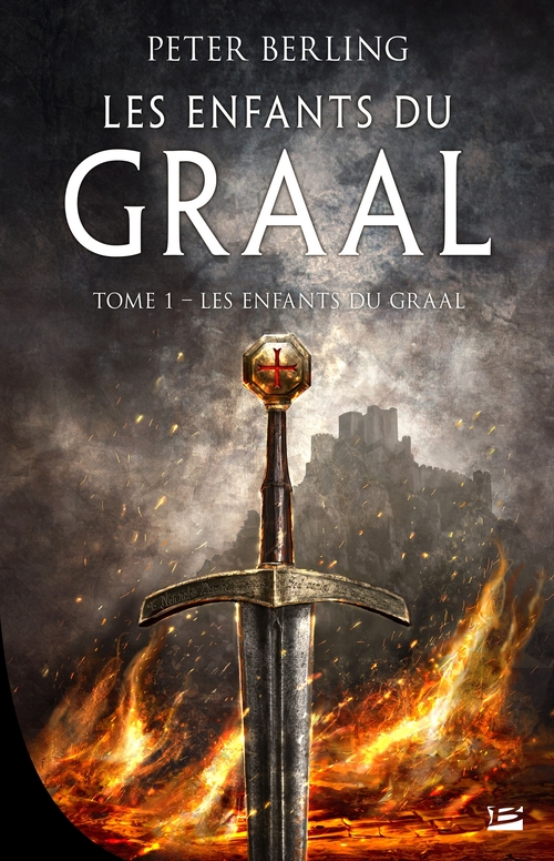 Couverture ebook de Les Enfants du Graal, T1 : Les Enfants du Graal, de Peter Berling