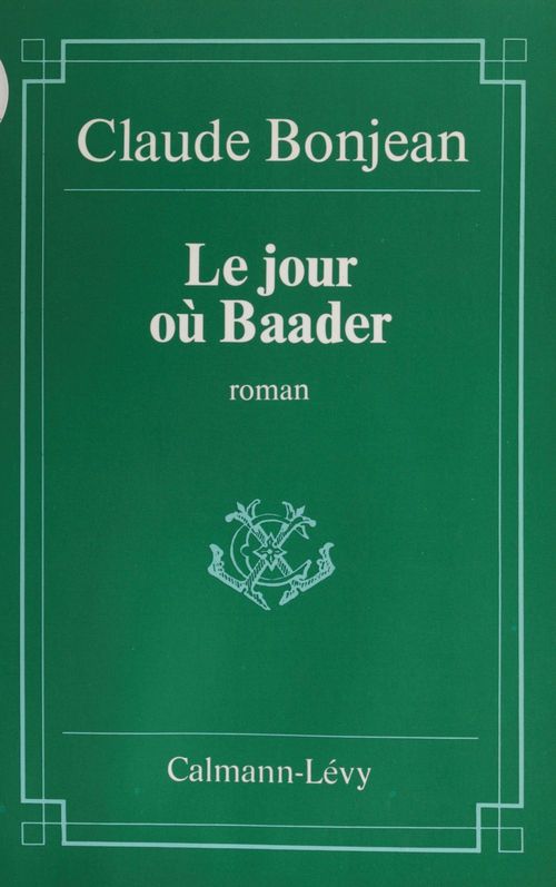 Couverture ebook de Le Jour où Baader, de Claude Bonjean