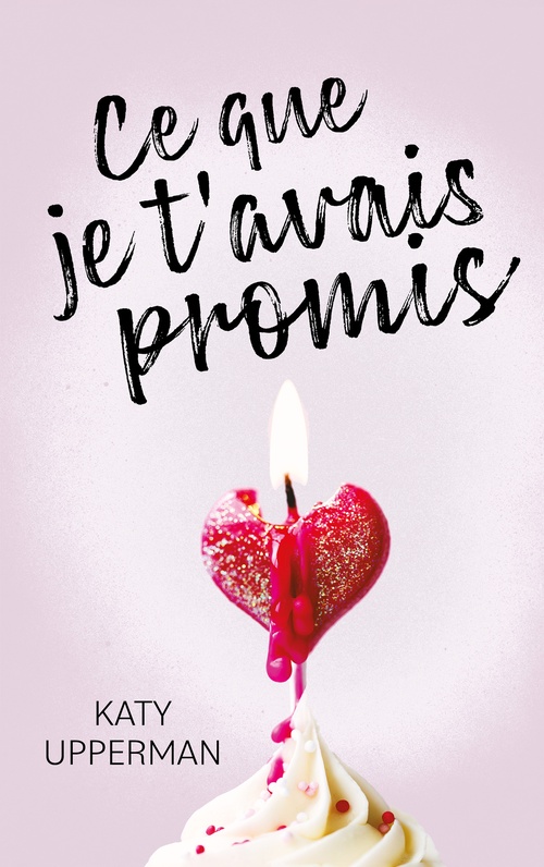 ebook cover of Ce que je t'avais promis, by Katy Upperman