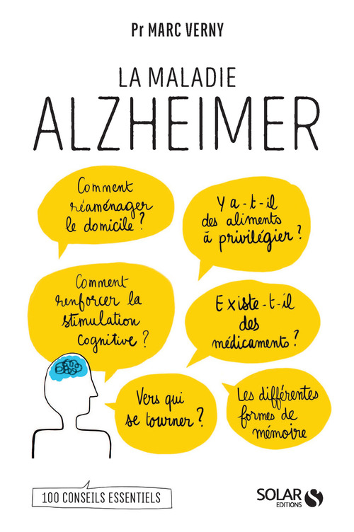 Couverture ebook de La maladie Alzheimer - 100 conseils essentiels, de Marc Verny, Violaine Chatal