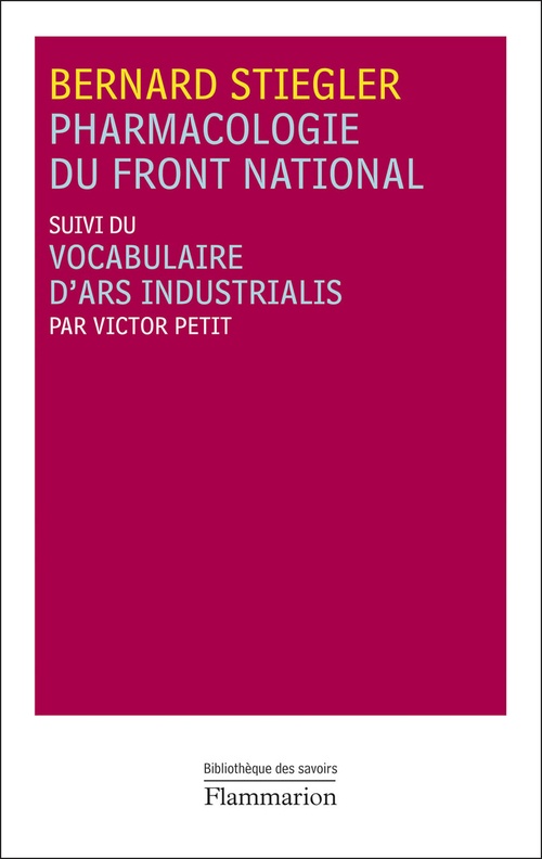 Couverture ebook de Pharmacologie du Front national, de Victor Petit, Bernard Stiegler