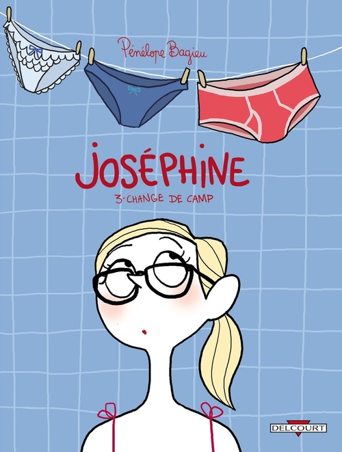 Couverture ebook de Joséphine T03 - Change de camp, de Pénélope Bagieu