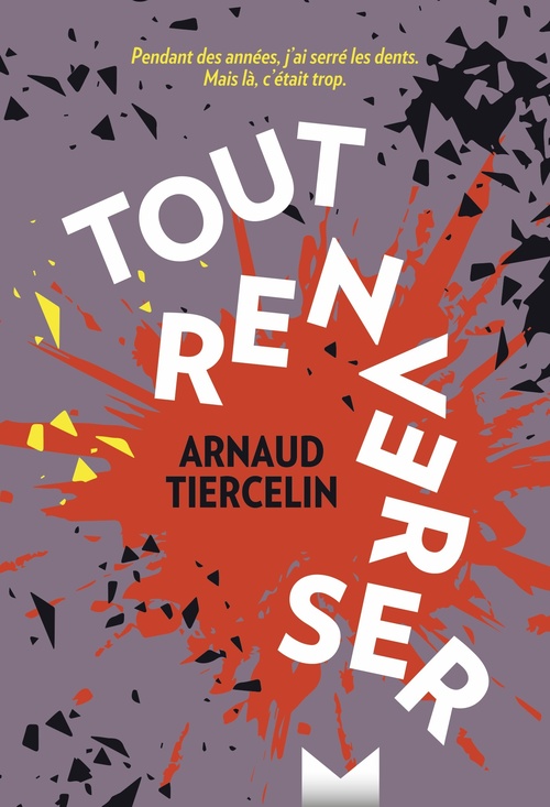 ebook cover of Tout renverser, by Arnaud Tiercelin