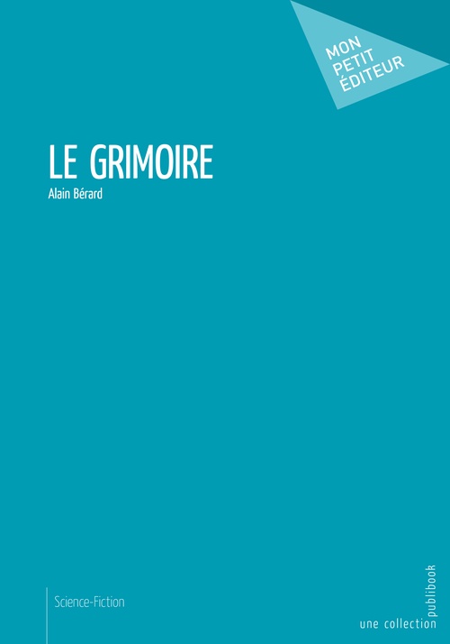 ebook cover of Le Grimoire, by Alain Bérard